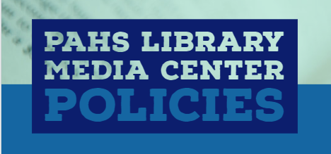 PAHS Library Media Center Policies 